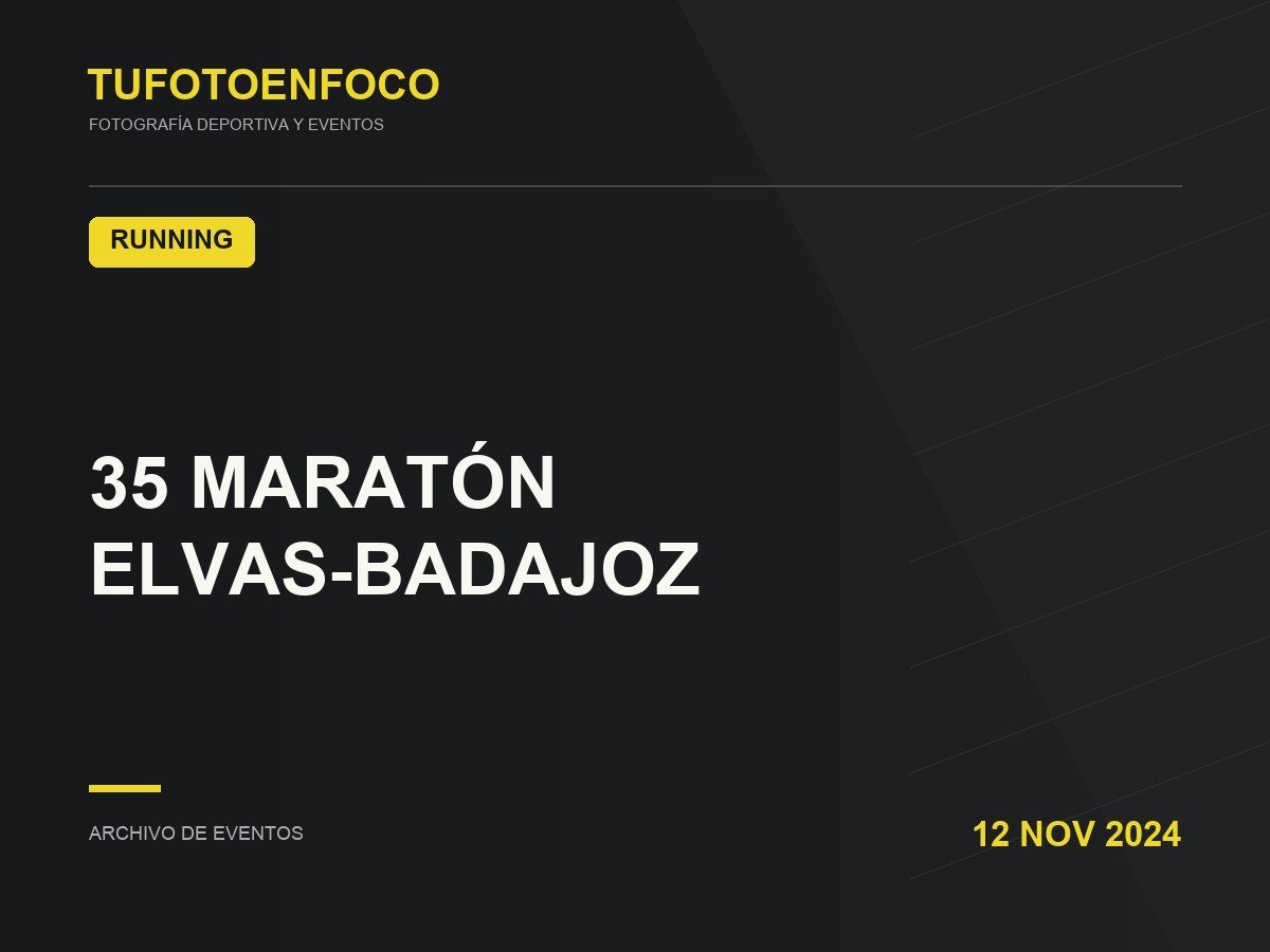 35 MARATÓN ELVAS-BADAJOZ · 2024-11-12 · Running
