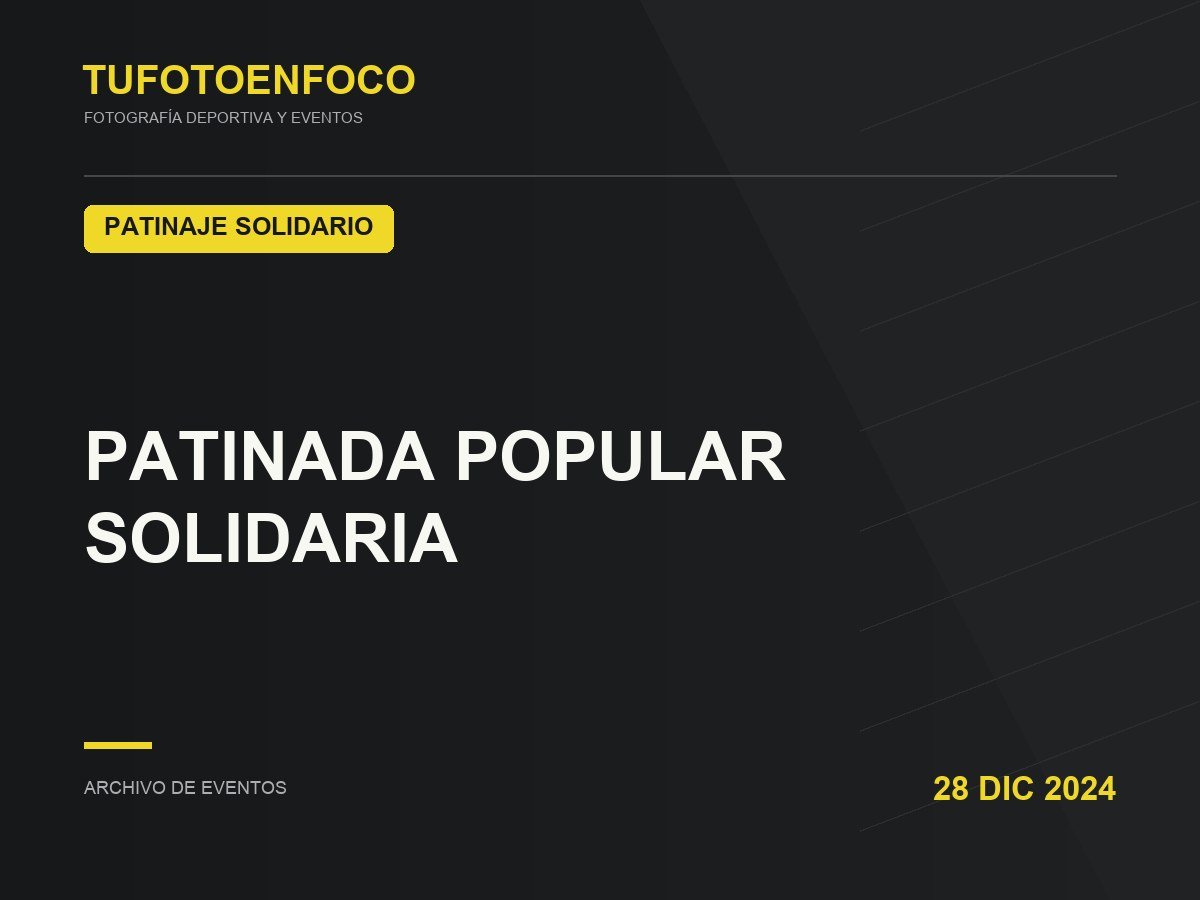 PATINADA POPULAR SOLIDARIA · 2024-12-28 · Patinaje Solidario