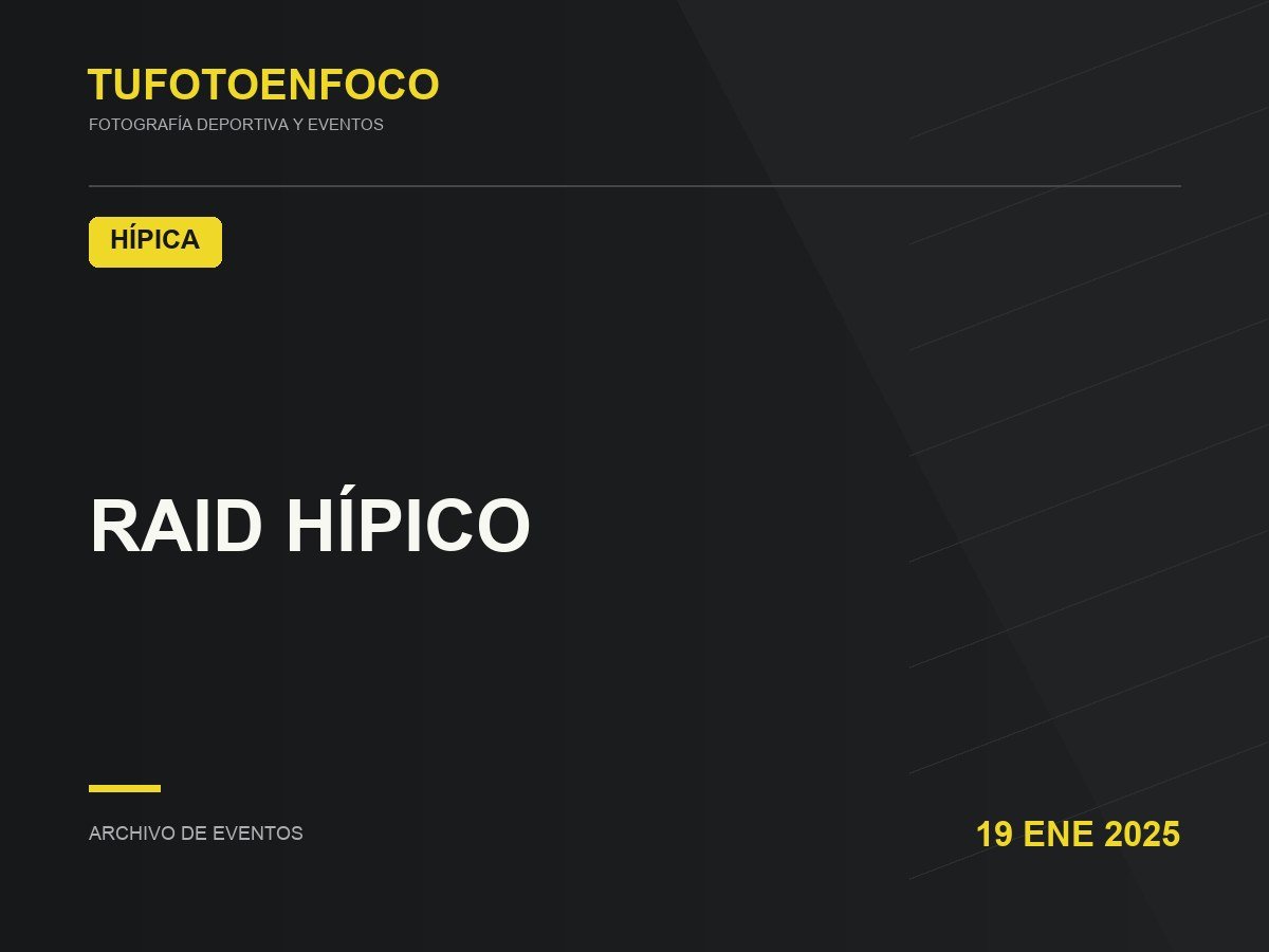 RAID HÍPICO · 2025-01-19 · Hípica