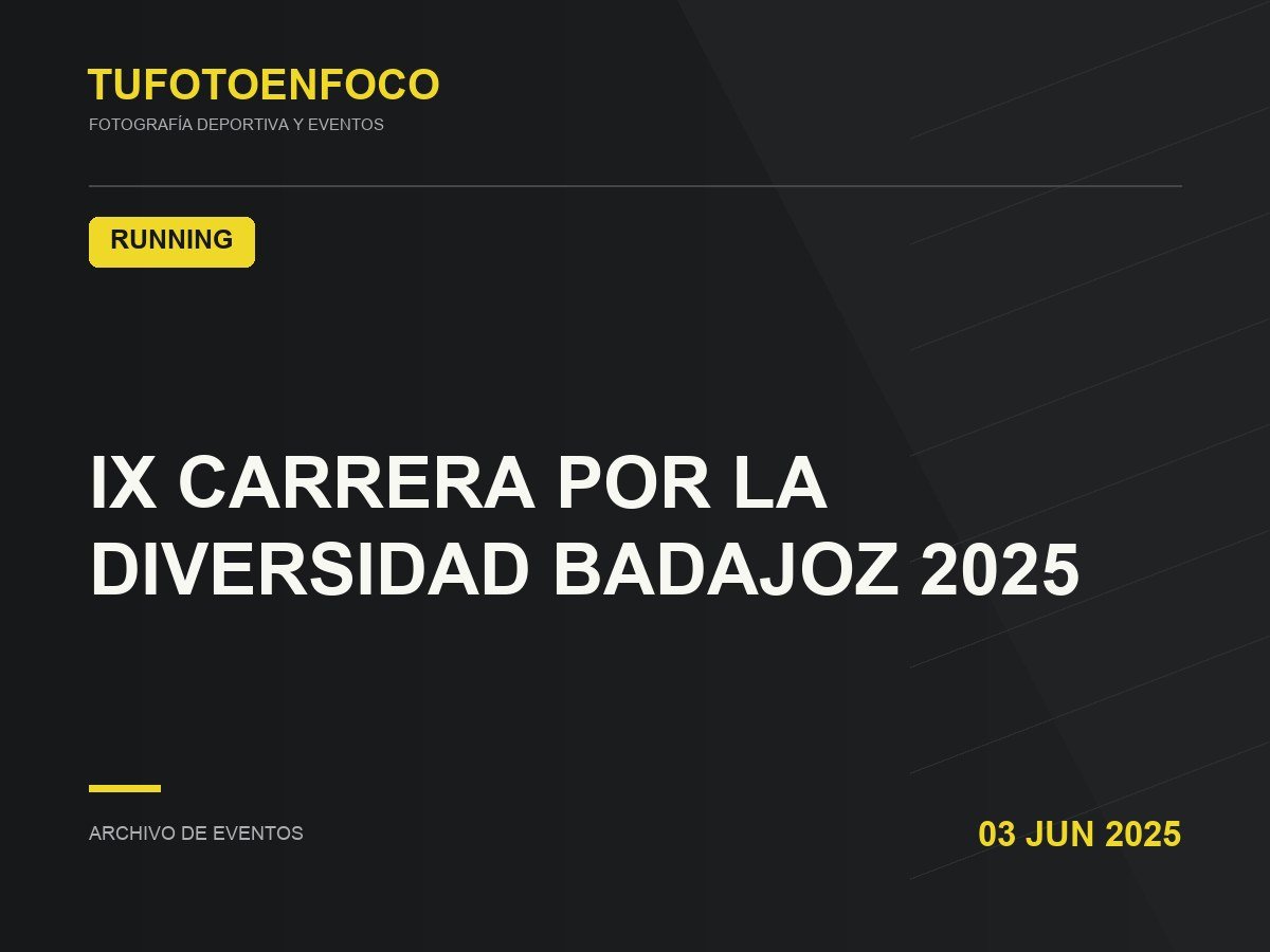 IX CARRERA POR LA DIVERSIDAD BADAJOZ 2025 · 2025-06-03 · Running