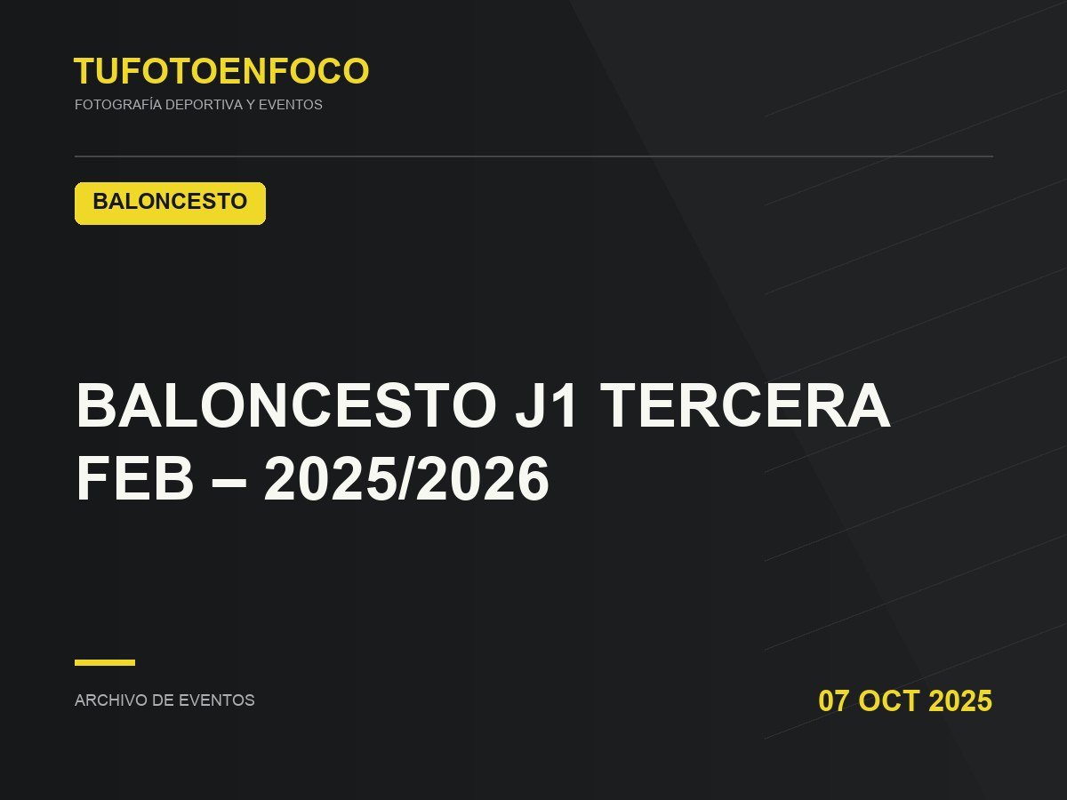 BALONCESTO J1 TERCERA FEB – 2025/2026 · 2025-10-07 · Baloncesto