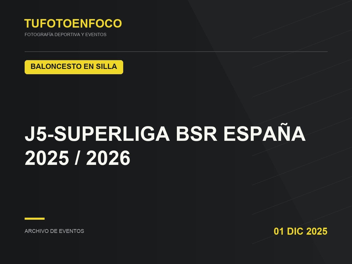 J5-SUPERLIGA BSR ESPAÑA 2025 / 2026 · 2025-12-01 · Baloncesto En Silla