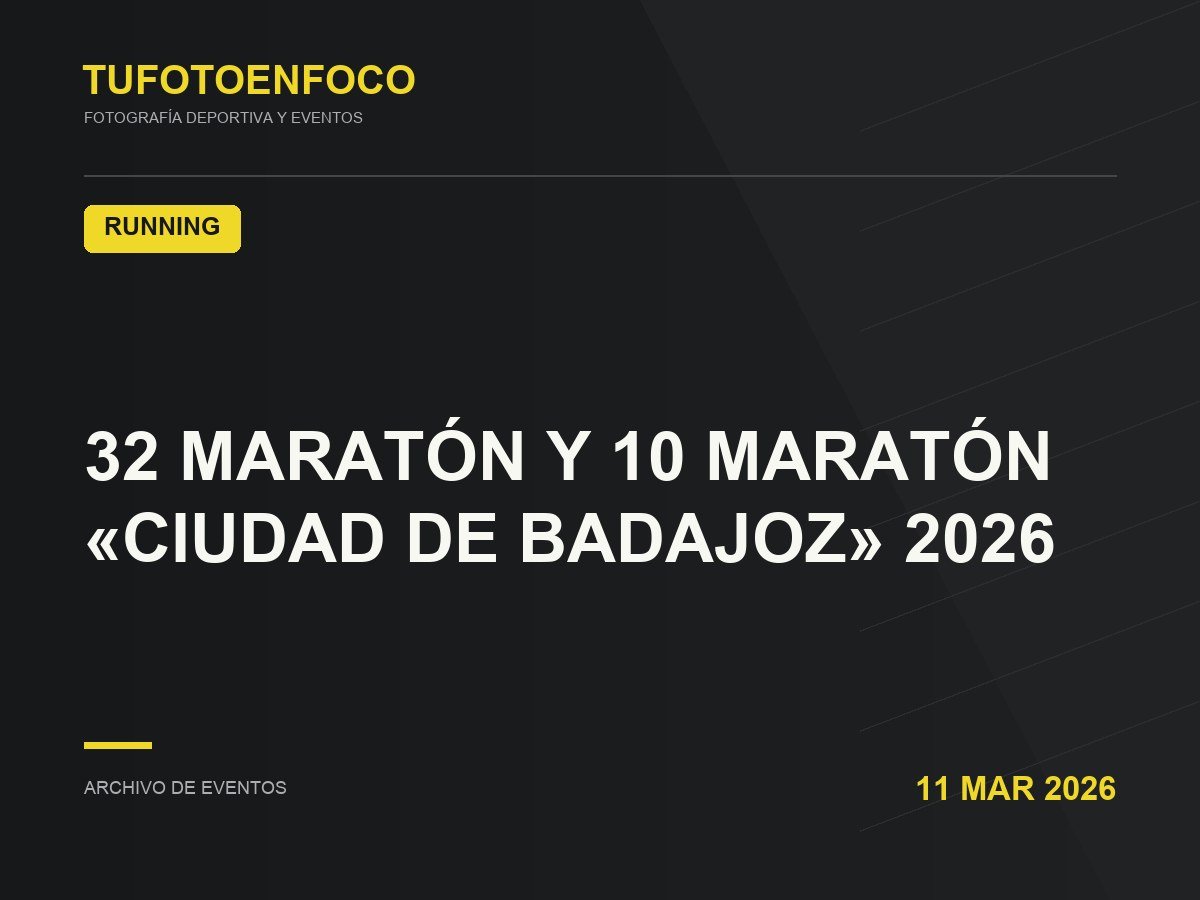 32 MARATÓN Y 10 MARATÓN «CIUDAD DE BADAJOZ» 2026 · 2026-03-11 · Running
