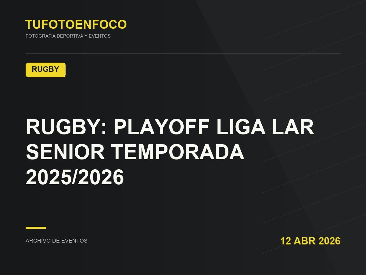 RUGBY: PLAYOFF  LIGA LAR SENIOR TEMPORADA 2025/2026 · 2026-04-12 · Rugby